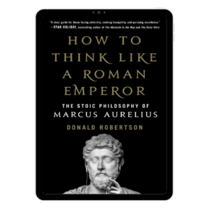 How to Think Like a Roman Emperor