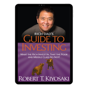 Rich Dad's Guide to Investing