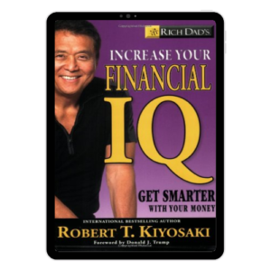 Rich Dad's Increase Your Financial IQ