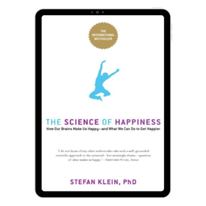 The Science of Happiness