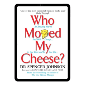 Who Moved My Cheese?